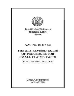 THE 2016 REVISED RULES OF PROCEDURE FOR SMALL CLAIMS CASES.